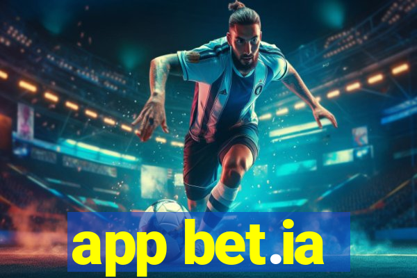 app bet.ia